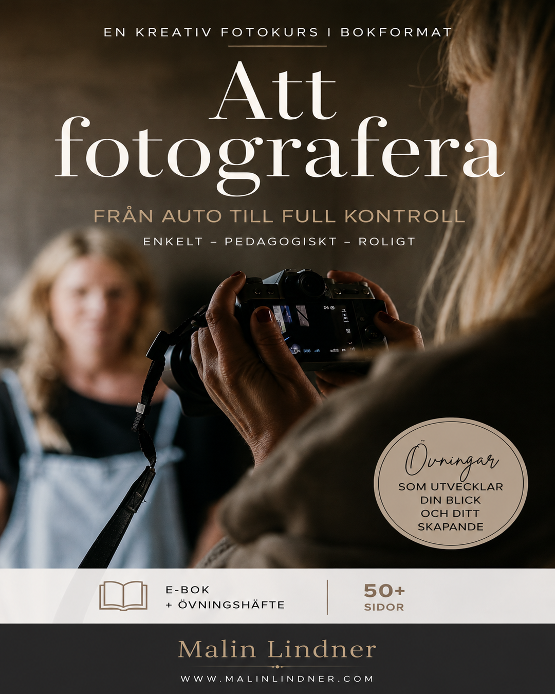 Att fotografera - en kreativ fotokurs i bokformat